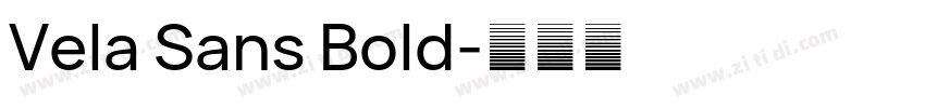 Vela Sans Bold字体转换